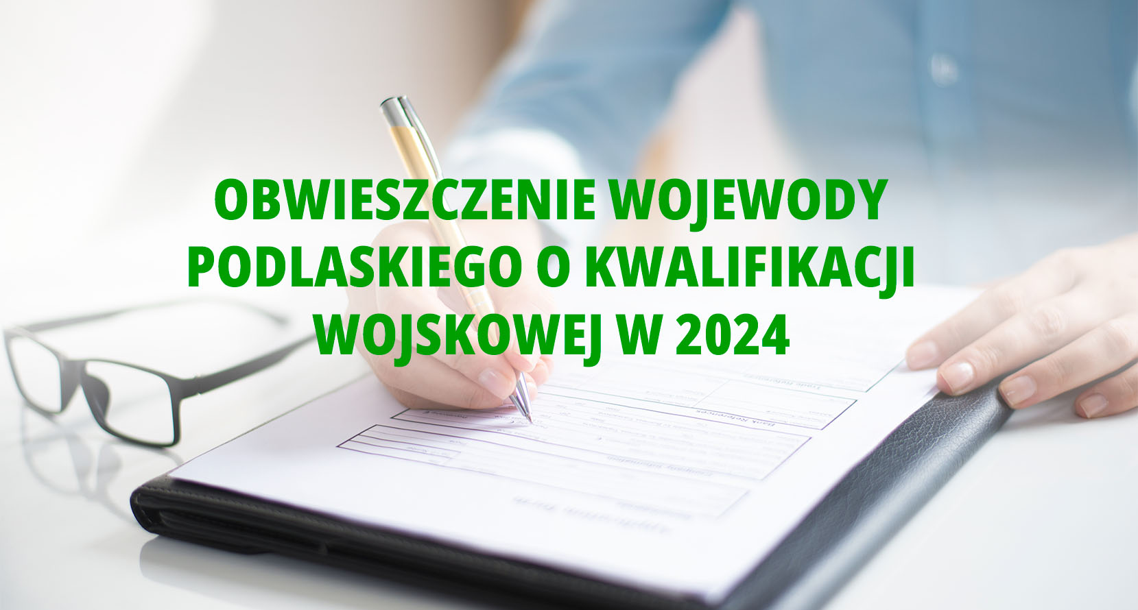  Obwieszczenie Wojewody Podlaskiego o kwalifikacji wojskowej 2024