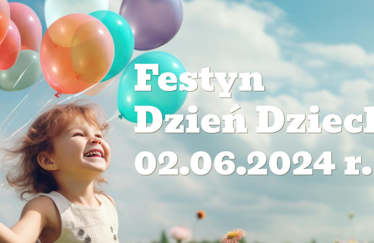 Zapraszamy na Festyn Dzień Dziecka w Sztabinie