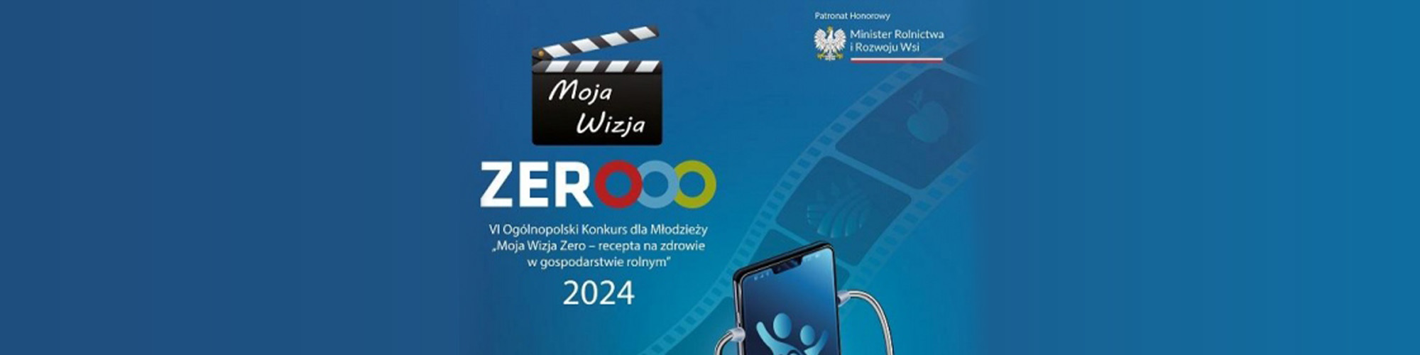 VI Ogólnopolski Konkurs dla Młodzieży „Moja Wizja Zero – Recepta na Zdrowie w Gospodarstwie Rolnym”